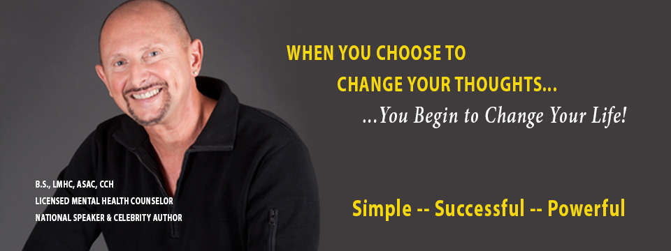 Ron Villano - When you choose to change your thoughts you begin to change your life